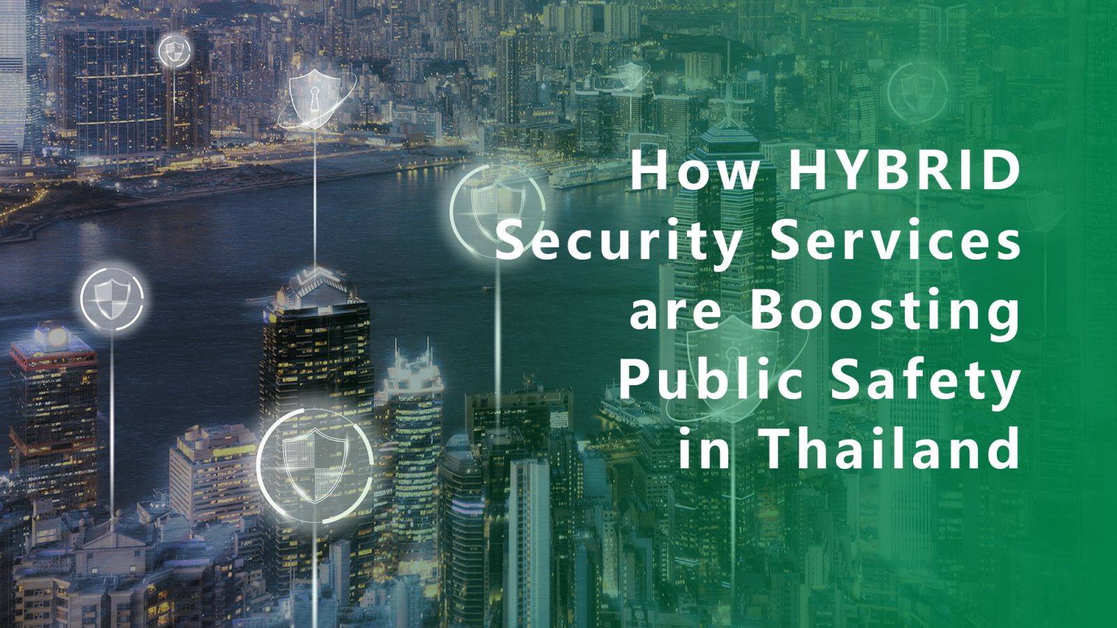 How Hybrid Security Services are Boosting Public Safety in Thailand  | Guardforce Thailand